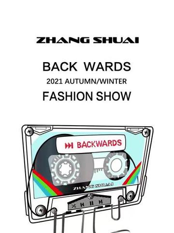 BACK WARDS 倒带 ZHANG SHUAI 2021 AUTUMN/WINTER