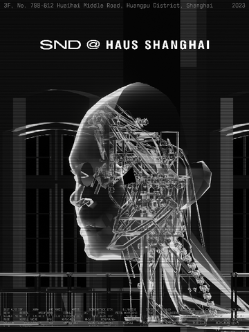 HAUS SHANGHAI正式引进国内先锋买手店SND 共同探索未来零售体验