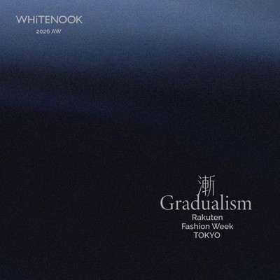 以“渐”为名，探寻时间之境 WHITENOOK惊艳亮相2026东京时装周